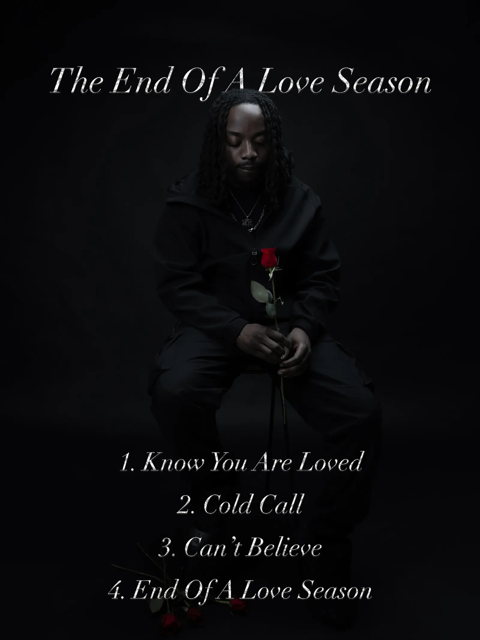 Poster reading The End Of A Love Season with a hooded man holding a red rose and a four-track list
