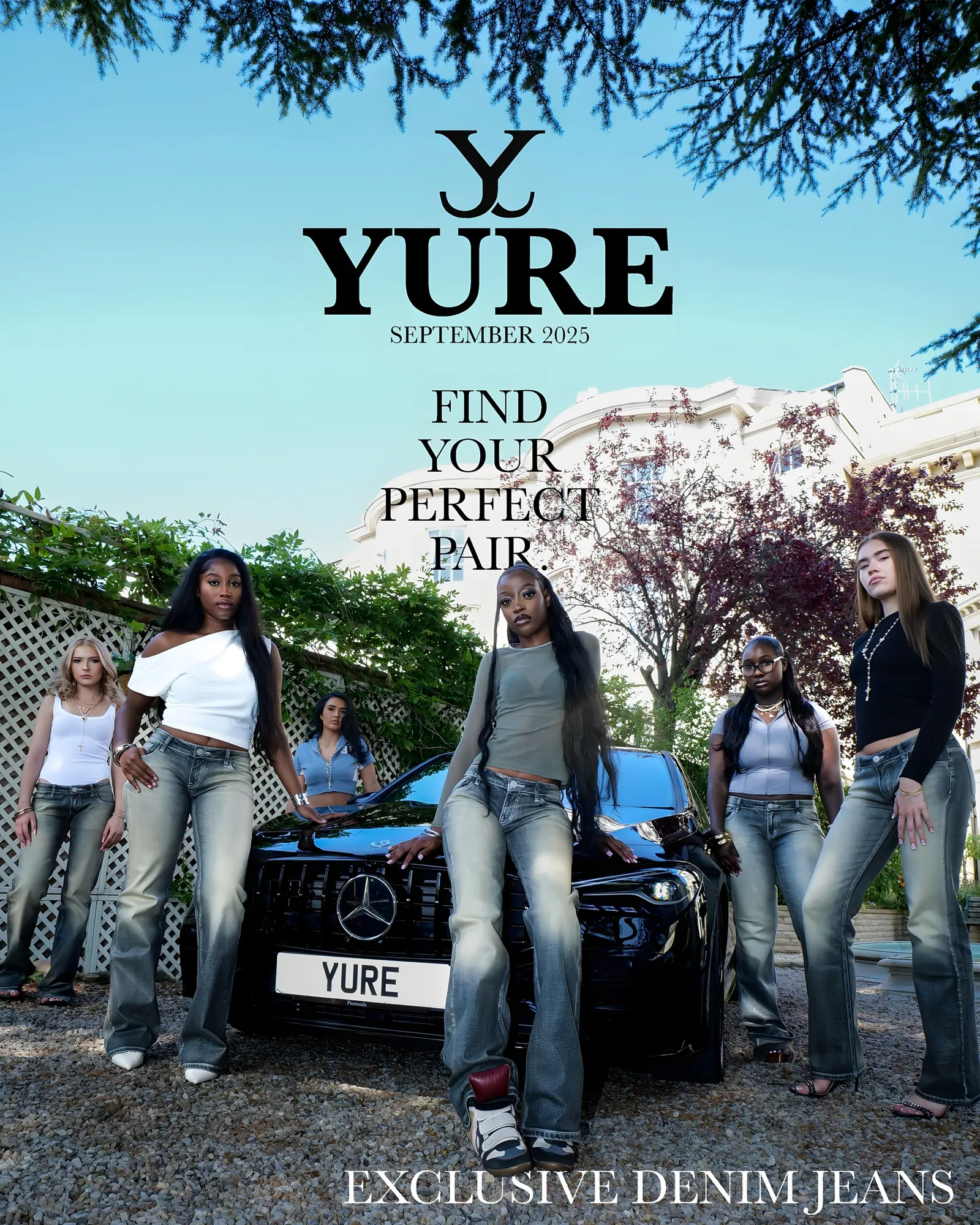 Poster reading YURE September 2025, Find your perfect pair, six women in flared jeans around a black Mercedes in a garden